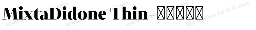 MixtaDidone Thin字体转换